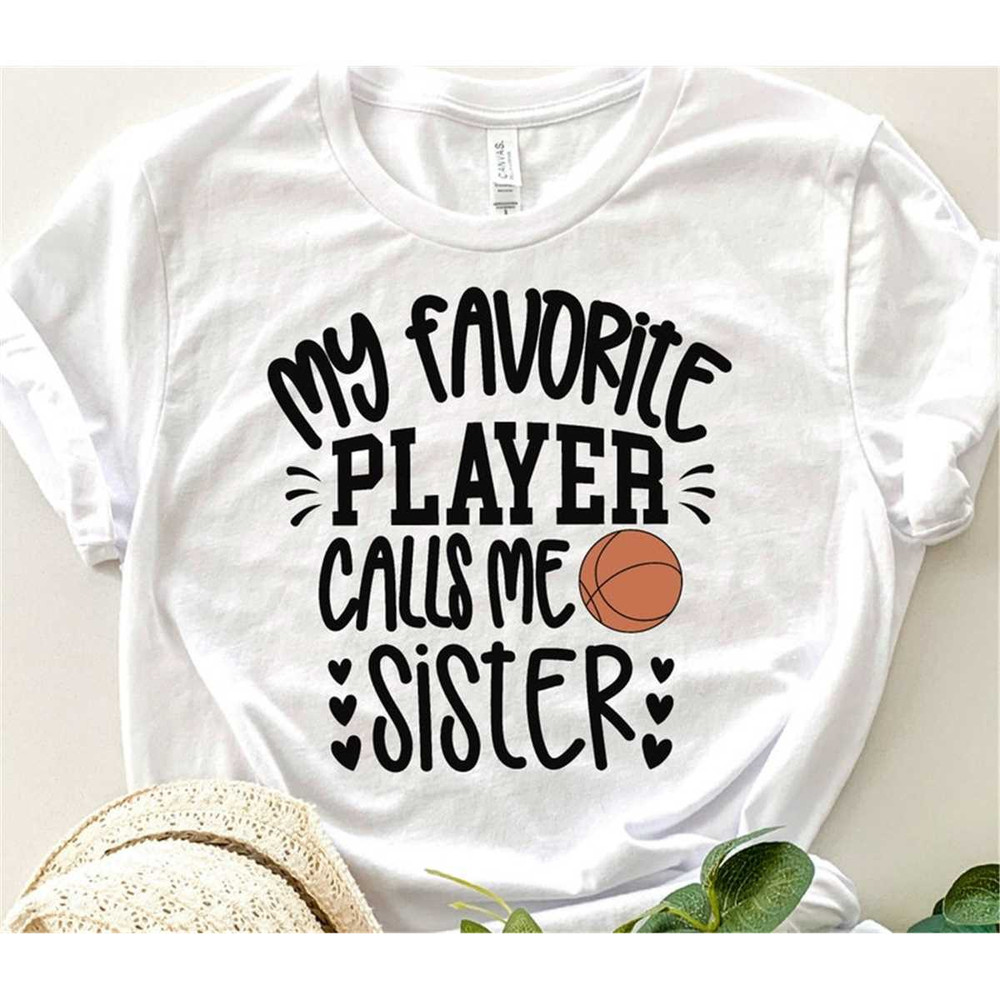 MR-2072023151842-basketball-sister-svg-my-favorite-player-calls-me-sister-svg-image-1.jpg