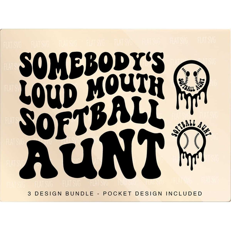 MR-2072023152523-somebodys-loud-mouth-softball-aunt-png-svg-softball-aunt-image-1.jpg