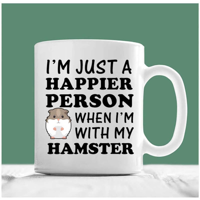 MR-2072023152610-hamster-coffee-mug-im-just-a-happier-person-when-im-image-1.jpg