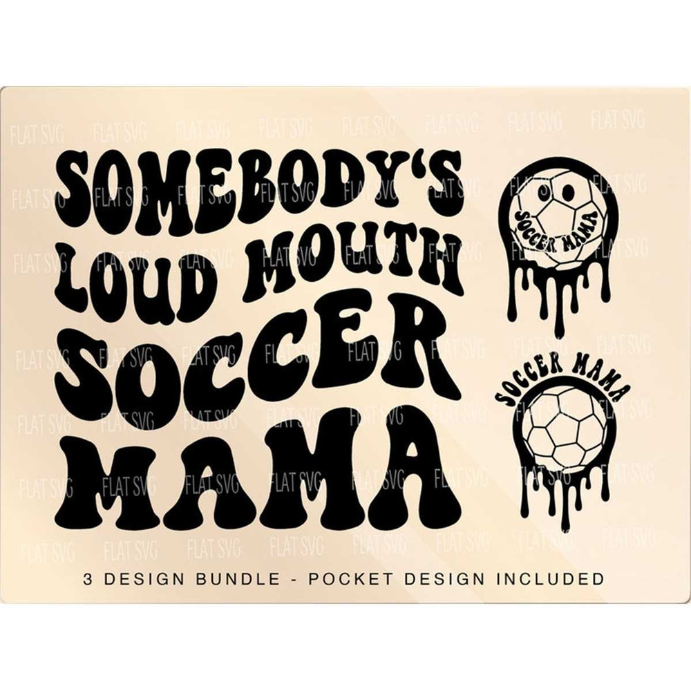 MR-2072023152820-somebodys-loud-mouth-soccer-mama-png-svg-soccer-mom-svg-image-1.jpg