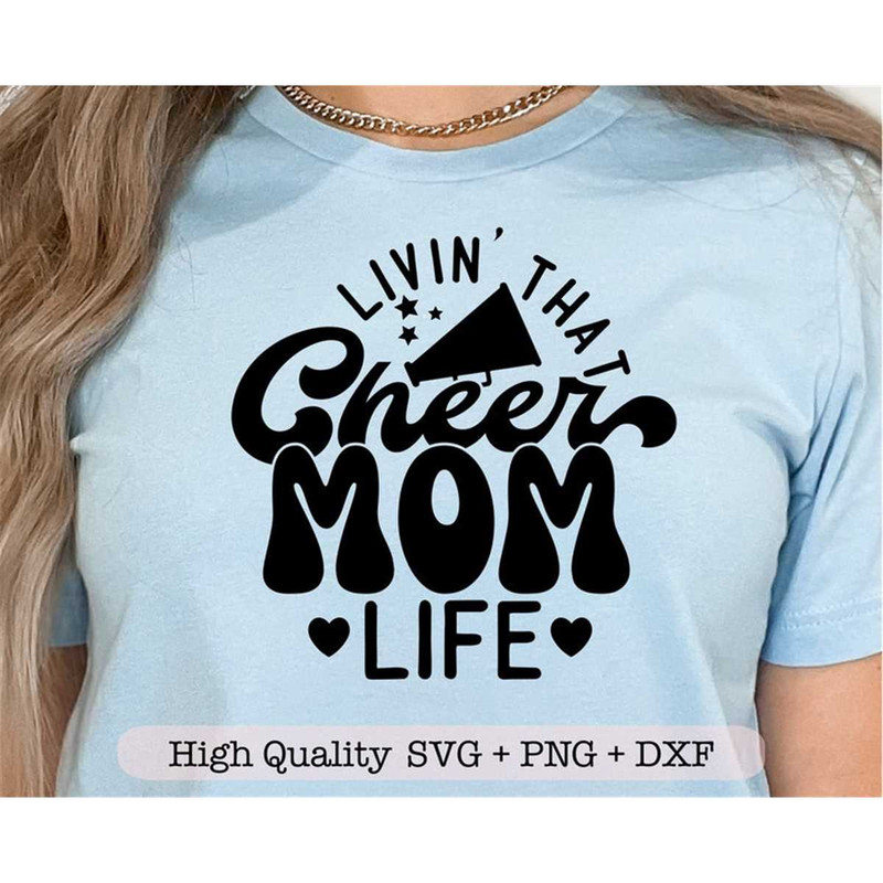 MR-2072023153056-livin-that-cheer-mom-life-svg-cheer-mom-svg-cheer-shirt-svg-image-1.jpg