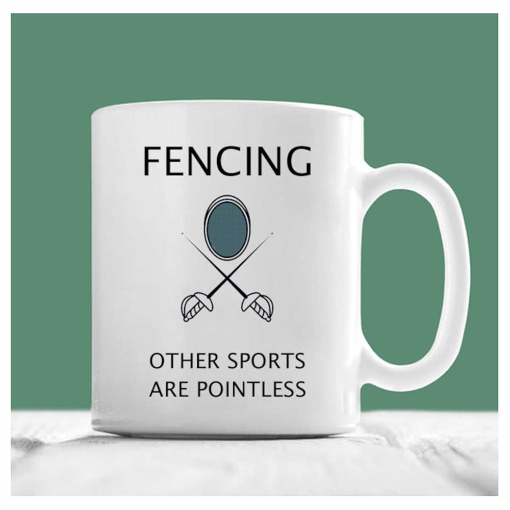 MR-2072023153347-fencing-mug-fencing-other-sports-are-pointless-fencing-image-1.jpg