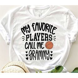 basketball grammy svg, my favorite players call me grammy svg, game day grammy gift svg basketball grammy shirt svg, lov
