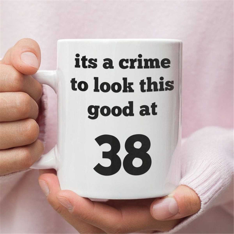MR-2072023155546-funny-38th-birthday-gift-for-38-year-olds-custom-mug-designed-image-1.jpg