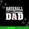 Baseball Dad Apparel - Dad Baseball png, sublimation copy.jpg
