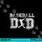Baseball Dad Funny Fathers Day Gift For Daddy Papa Father png, sublimation copy.jpg