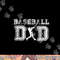 Baseball Dad Funny Fathers Day Gift For Daddy Papa Father png, sublimation copy.jpg