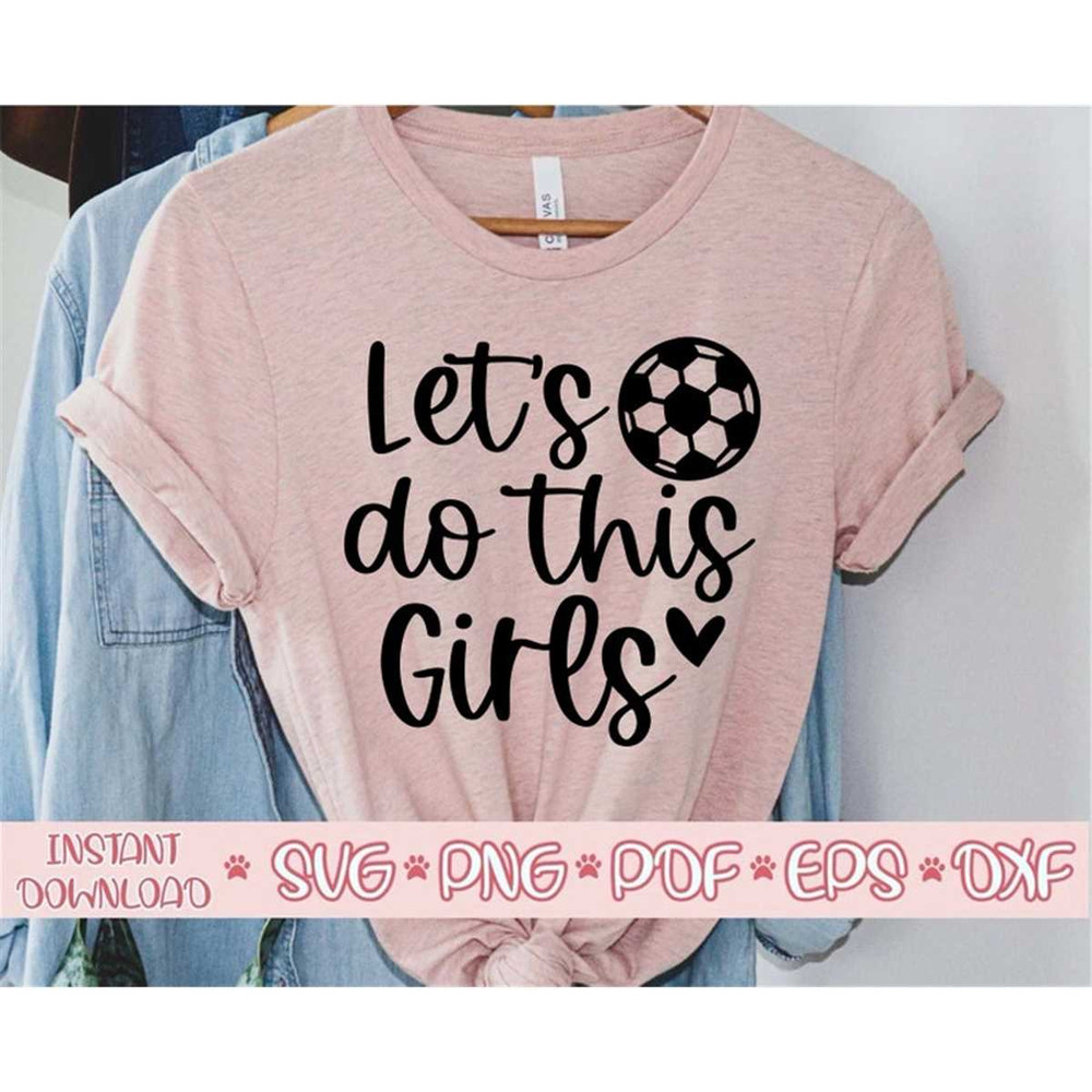 MR-20720231685-lets-do-this-girls-svgsoccer-mom-svgsoccer-mama-image-1.jpg