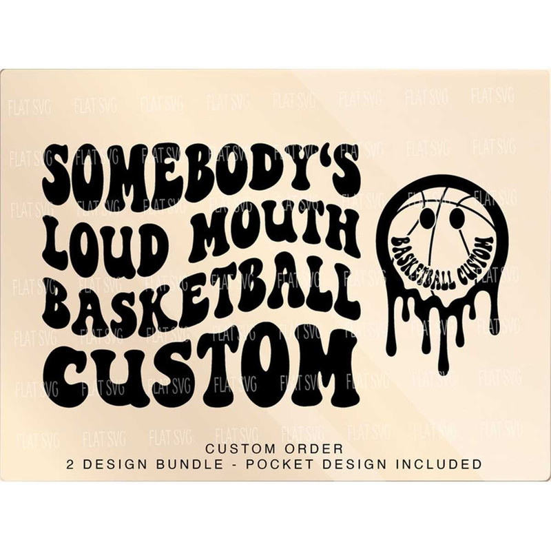 MR-2072023161453-somebodys-loud-mouth-basketball-custom-png-svg-image-1.jpg