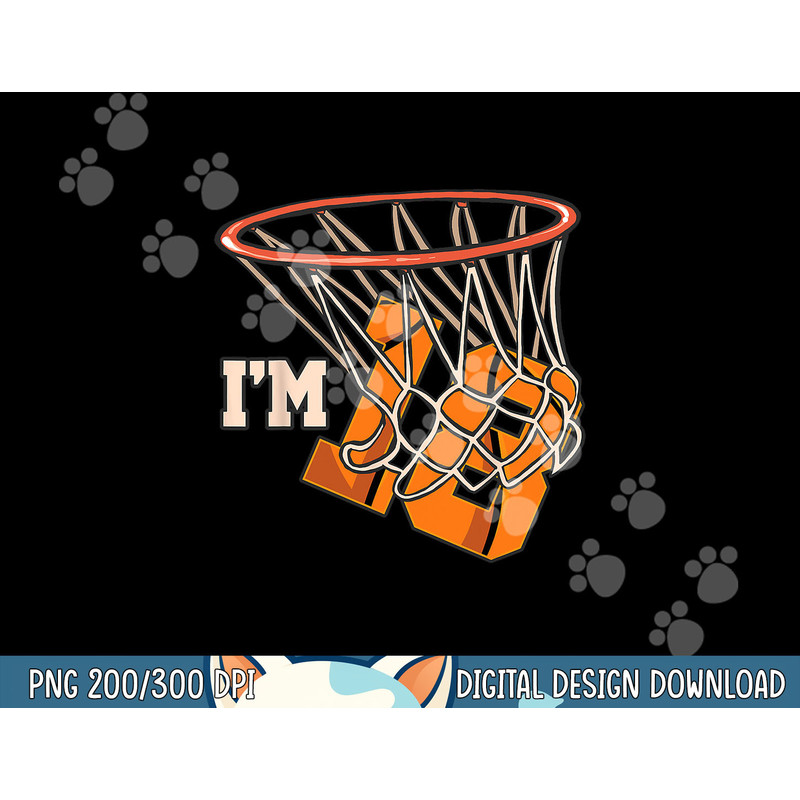 I m 18 Basketball Theme Birthday Party Celebration 18th png, sublimation copy.jpg