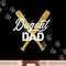 Baseball Dugout Dad Baseball Bats for Father png, sublimation copy.jpg
