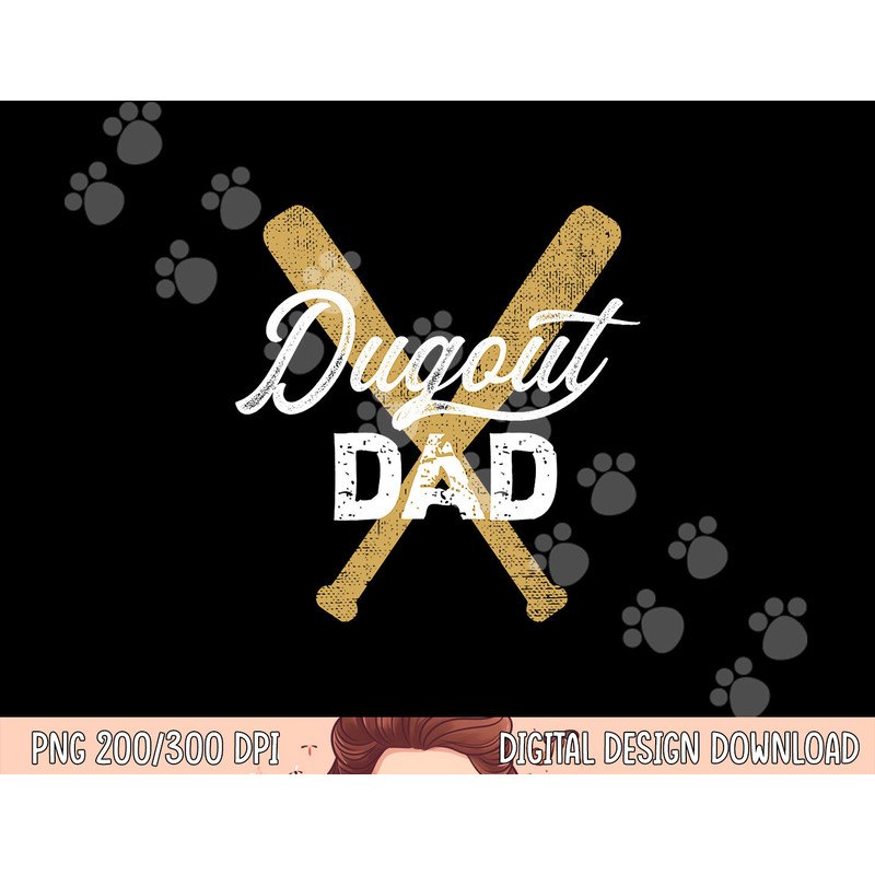 Baseball Dugout Dad Baseball Bats for Father png, sublimation copy.jpg