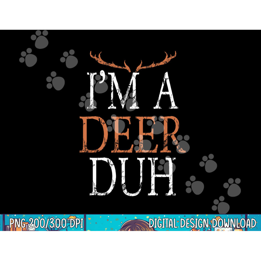 I m a Deer Duh Halloween Costume png, sublimation copy.jpg