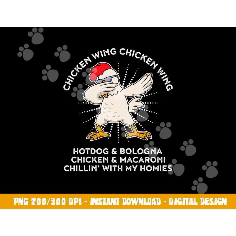 Dabbing Chicken Wing Hot Dog & Bologna Viral Song Lyric png, sublimation copy.jpg