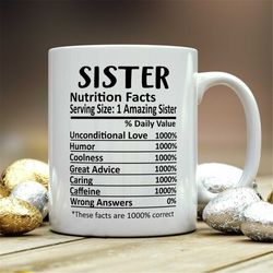 sister mug, sister gift, sister nutritional facts mug,  best sister ever gift, funny sister gift, best sister mug