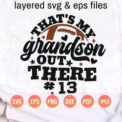 football grandma svg| thats my grandson out there svg| diy custom player number| grandma & grandpa of a football player