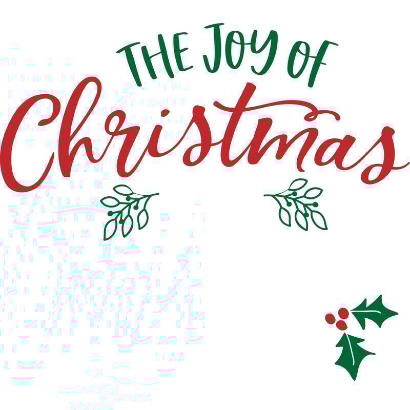 The joy of Christmas is family white and colors.png