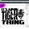 It's a Tiger Thing SVG,Tiger Logo SVG PNG,Mascot Baseball Svg Png,High School Mascot,Instant digital dowload file for Cricut and Sublimation - 3.jpg