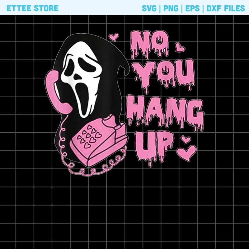 No you hang up Png, Ghost face up Funny Horror valentine's day up , Scream png, ghost face calling png, Iron on file, Instant download - 1.jpg
