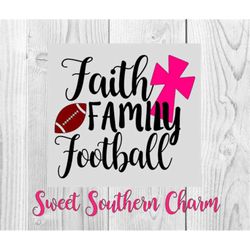 faith family football svg file - svg file - svg files - faith svg file - family svg file - football svg file - football