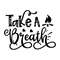 MR-2072023195637-qualityperfectionus-digital-download-take-a-breath-svg-file-image-1.jpg