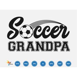 soccer grandpa svg, soccer player svg, soccer team png, soccer, soccer life svg, soccer png, soccer svg , soccer fan svg