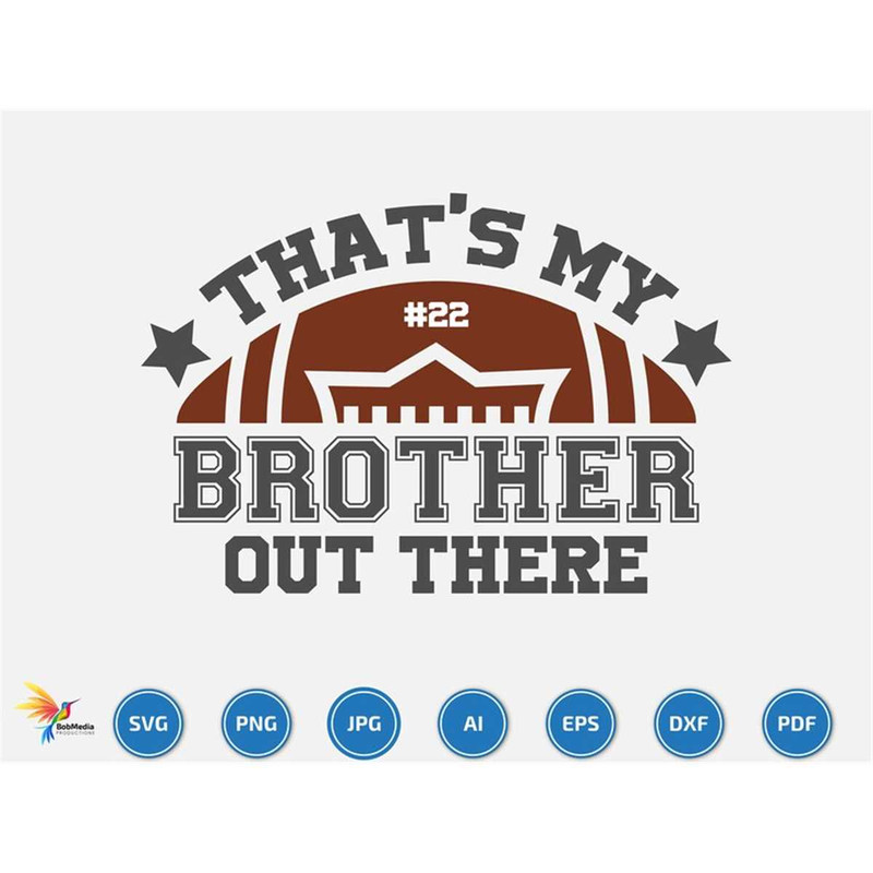 MR-2072023213942-thats-my-brother-football-out-there-svg-football-name-image-1.jpg