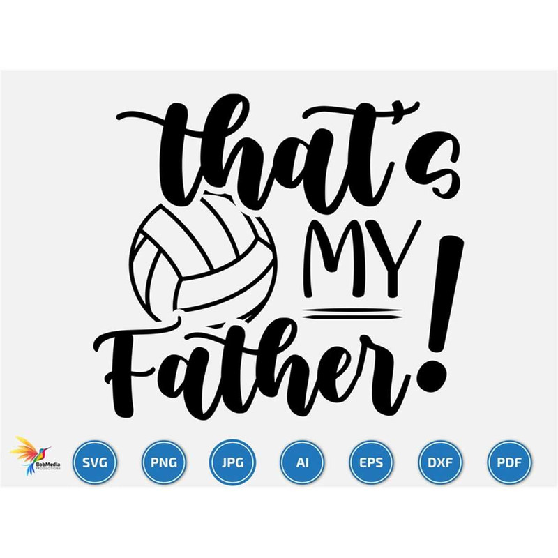 MR-207202322656-thats-my-father-svg-volleyball-svg-volleyball-team-svg-image-1.jpg