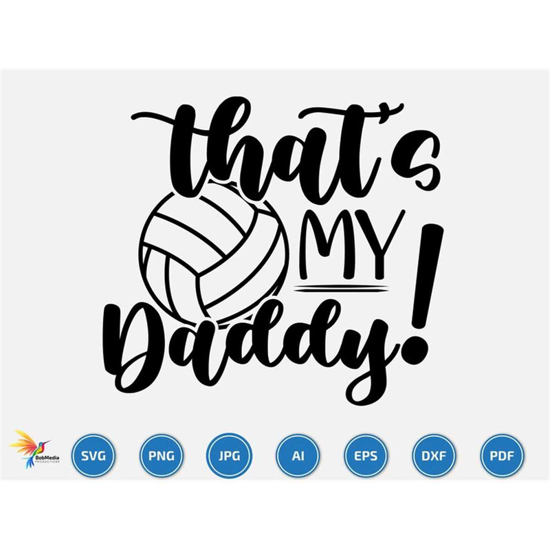 MR-207202322822-thats-my-daddy-svg-volleyball-svg-volleyball-team-svg-image-1.jpg
