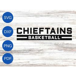 chieftains svg, team spirit, cheer mom svg, team spirit, files for cricut or silhouette, svg png dxf pdf, school pride,