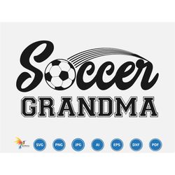 soccer grandma svg, soccer player svg, soccer team png, soccer, soccer life svg, soccer png, soccer svg , soccer fan svg