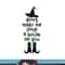 Don't Make Me Drop A House On You Wicked Witch Hat & Shoes png,sublimation copy.jpg