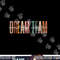 Dream Exceptional Education Team SPED Teacher Students  png, sublimation copy.jpg