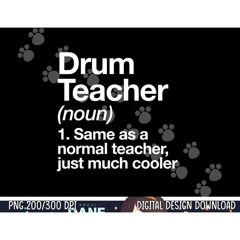 Drum Teacher Definition png, sublimation Funny Musician Tee copy.jpg