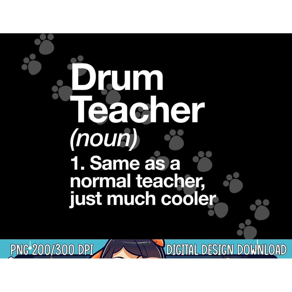 Drum Teacher Definition png, sublimation Funny Musician Tee copy.jpg