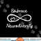 Embrace Neurodiversity Autism Awareness Shirt Teacher Mom png, sublimation copy.jpg