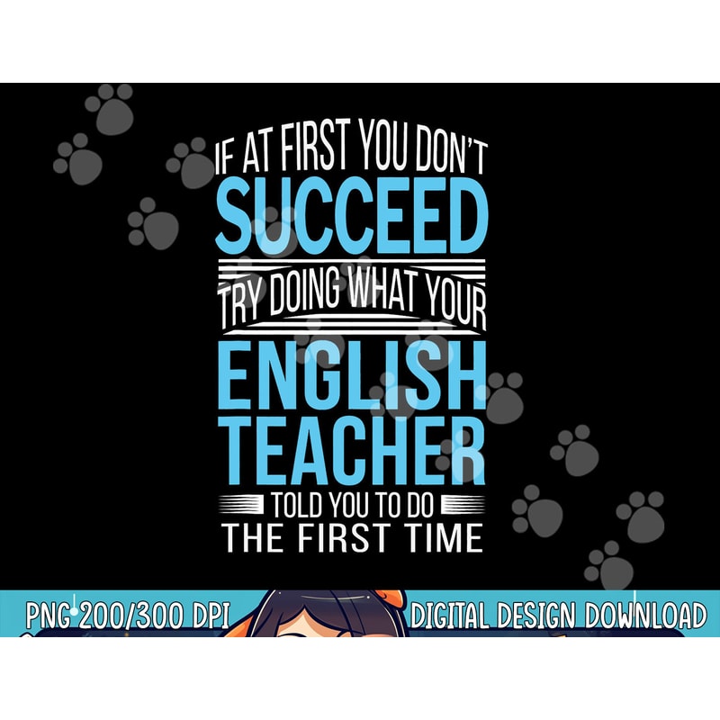 English Teacher If at first you don t succeed Funny png, sublimation copy.jpg