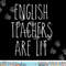 English Teachers Are Lit Funny Literature Professor  png, sublimation  png, sublimation copy.jpg