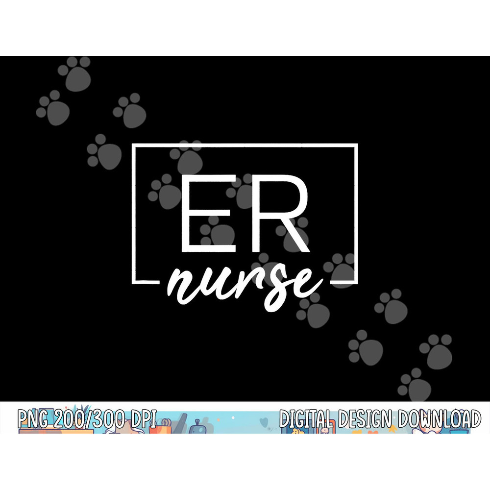 Er Nurse Emergency Room Nurse png, sublimation copy.jpg
