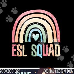 esl squad teacher crew team back to school english rainbow png, sublimation copy