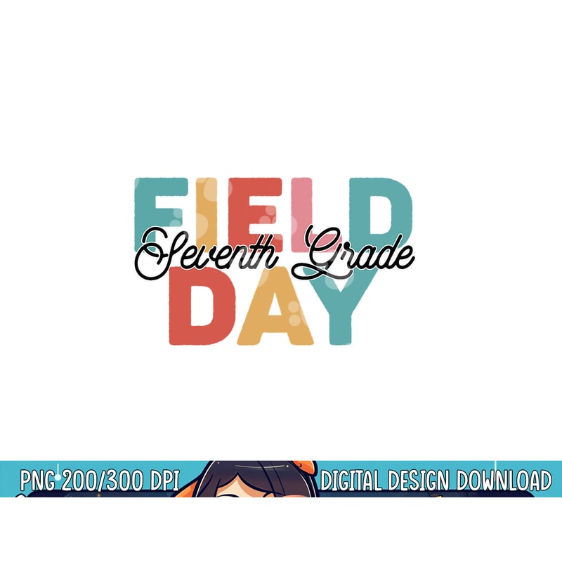 Field Day 2023 7th Seventh Grade school teacher kids png, sublimation copy.jpg