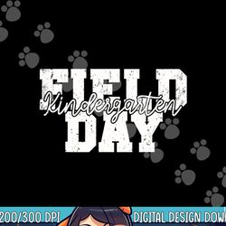 field day 2023 kindergarten school teacher kids red  png, sublimation copy