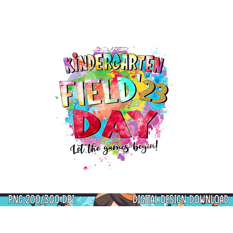 Field Day 2023 Let The Games Begin Kids Teachers png, sublimation copy.jpg
