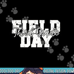 field day 2023 third grade school teacher kids blue  png, sublimation copy
