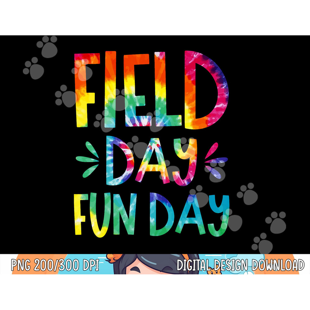 Field Day Fun Day Last Day Of School Teacher Student png, sublimation copy.jpg