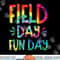 Field Day Fun Day Last Day Of School Teacher Student png, sublimation copy.jpg