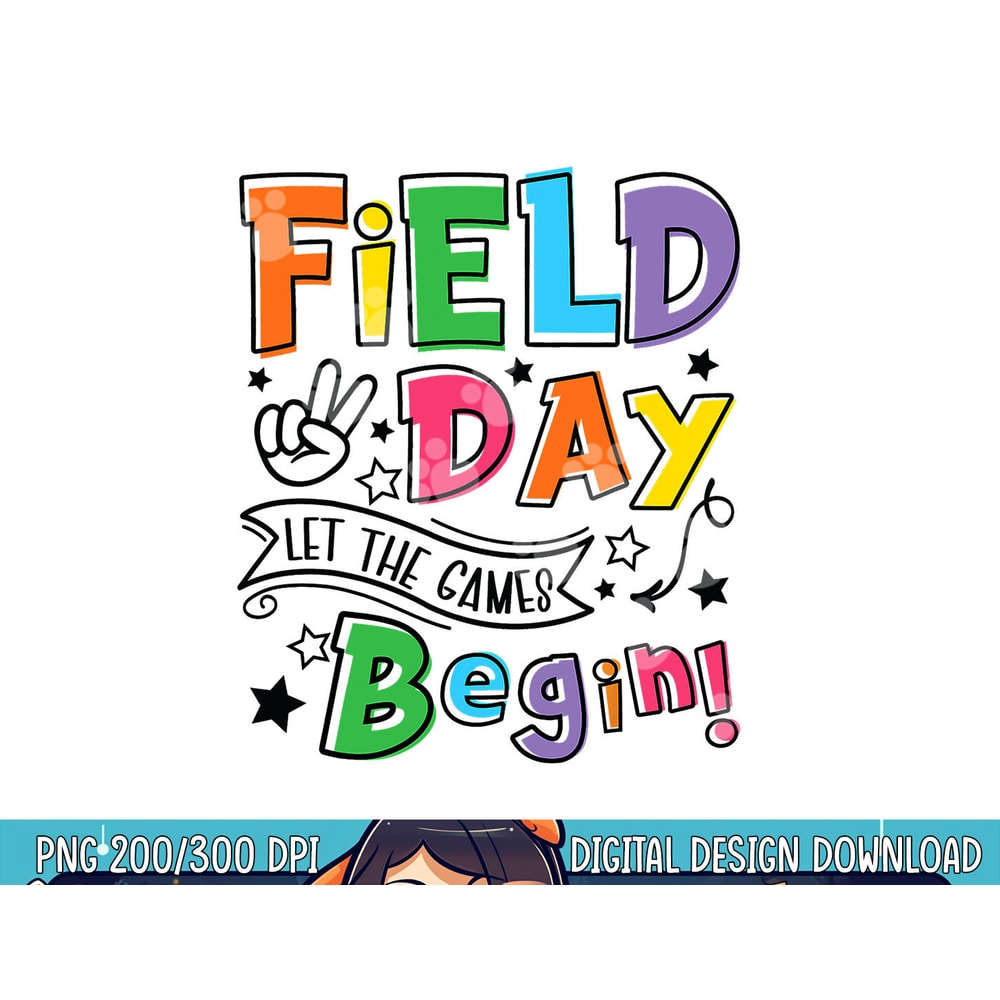 Field Day Shirts Let Games Start Begin Boys Girls Teachers png, sublimation copy.jpg