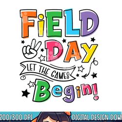 field day shirts let games start begin boys girls teachers  png, sublimation copy