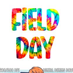 field day tie dye last day of school png, sublimation copy