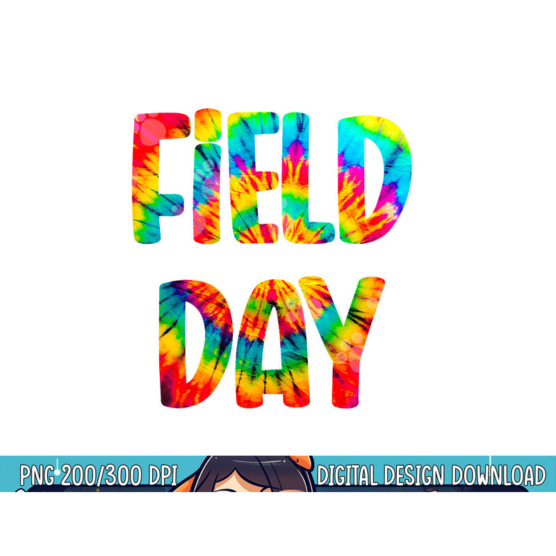 Field Day Tie Dye Last Day Of School png, sublimation copy.jpg